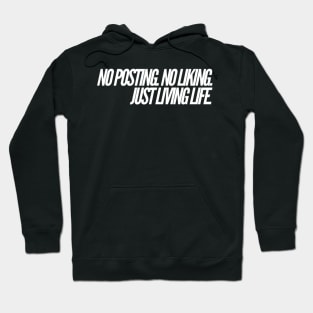 No posting no liking Hoodie